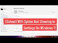 (Solved) Wifi Option Not Showing In Settings On Windows 11