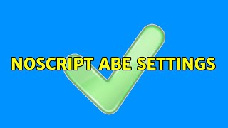 NoScript ABE settings