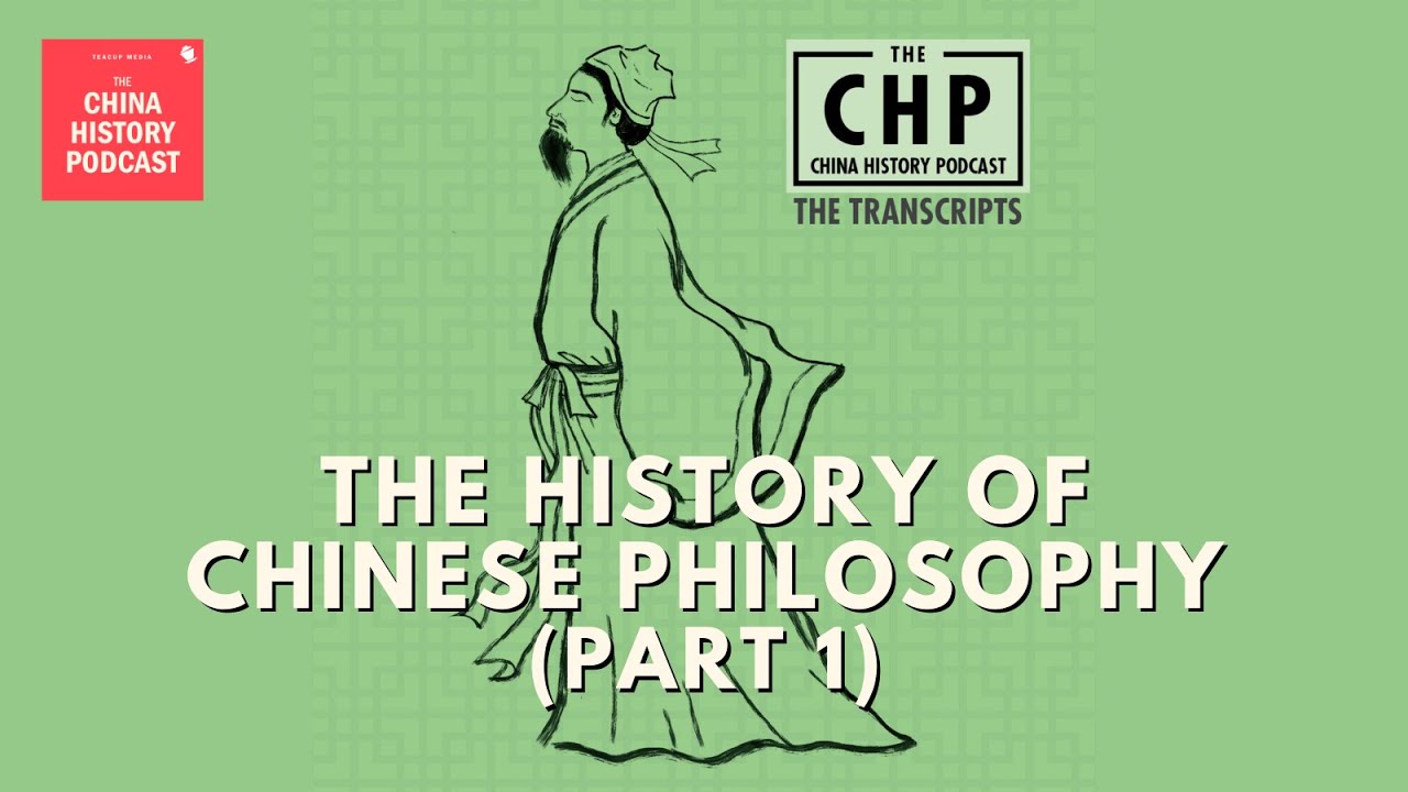 The History Of Chinese Philosophy Part 1 The China History Podcast