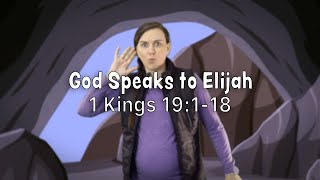 God Speaks to Elijah - 1 Kings 19:1-18