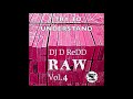 DJ D ReDD RAW VOL4