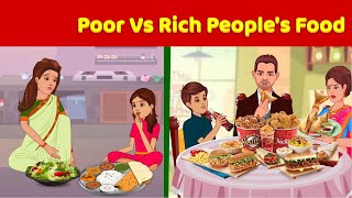 Poor VS Rich People's Food | English Moral Stories | English Fairytales | Learn English