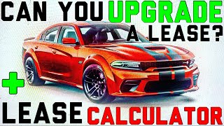 BEST Car LEASE Calculator, LEASE Upgrade, Buying vs. Leasing - 2021 Dodge Charger SCAT PACK WIDEBODY
