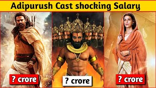 Adipurush Cast Salary Shocking Remuneration | Adipurush Budget And Box Office Collection
