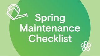 Spring Home Maintenance Checklist \u0026 Tips