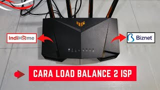 Panduan Lengkap Cara Load Balance 2 ISP Paling Mudah Pakai Asus Tuf Gaming Ax4200