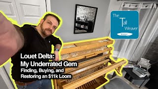 My Underrated Gem: the Louet Delta Countermarch Floor Loom