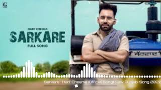 Sarkar: Harf Cheema (Official Song) New Punjabi Song 2020