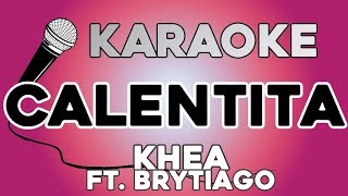 Khea ft. Brytiago - Calentita KARAOKE con LETRA
