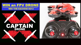 Win an E013 FPV Drone!  Captain Drone & Banggood Drone Giveaway