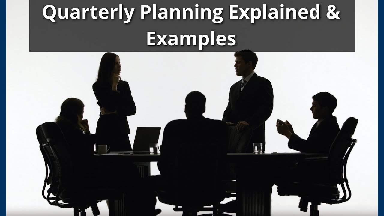 Quarterly Planning Explained & Examples | Chief Operating Officer - YouTube