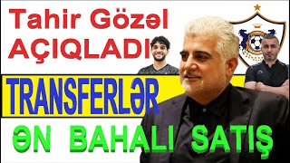 TƏCİLİ: QARABAĞ FK  PREZDENTİ TAHİR GÖZƏL TƏSDİQLƏDİ. ƏN BAHALI TRANSFER GERÇƏKLƏŞƏ BİLƏR