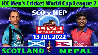 Scotland vs Nepal | SCO vs NEP | ICC Men's Cricket World Cup League 2 | 93rd Match Live