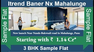 Saheel Itrend Baner Nx | 2 \u00263 BHK Sample Flat at Mahalunge | Saheel Properties Pune