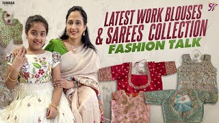 Latest work Blouses and Sarees Collection || Fashion Talk || Nandu's World