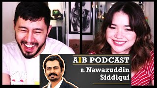 AIB PODCAST: FEAT NAWAZUDDIN SIDDIQUI | Reaction!