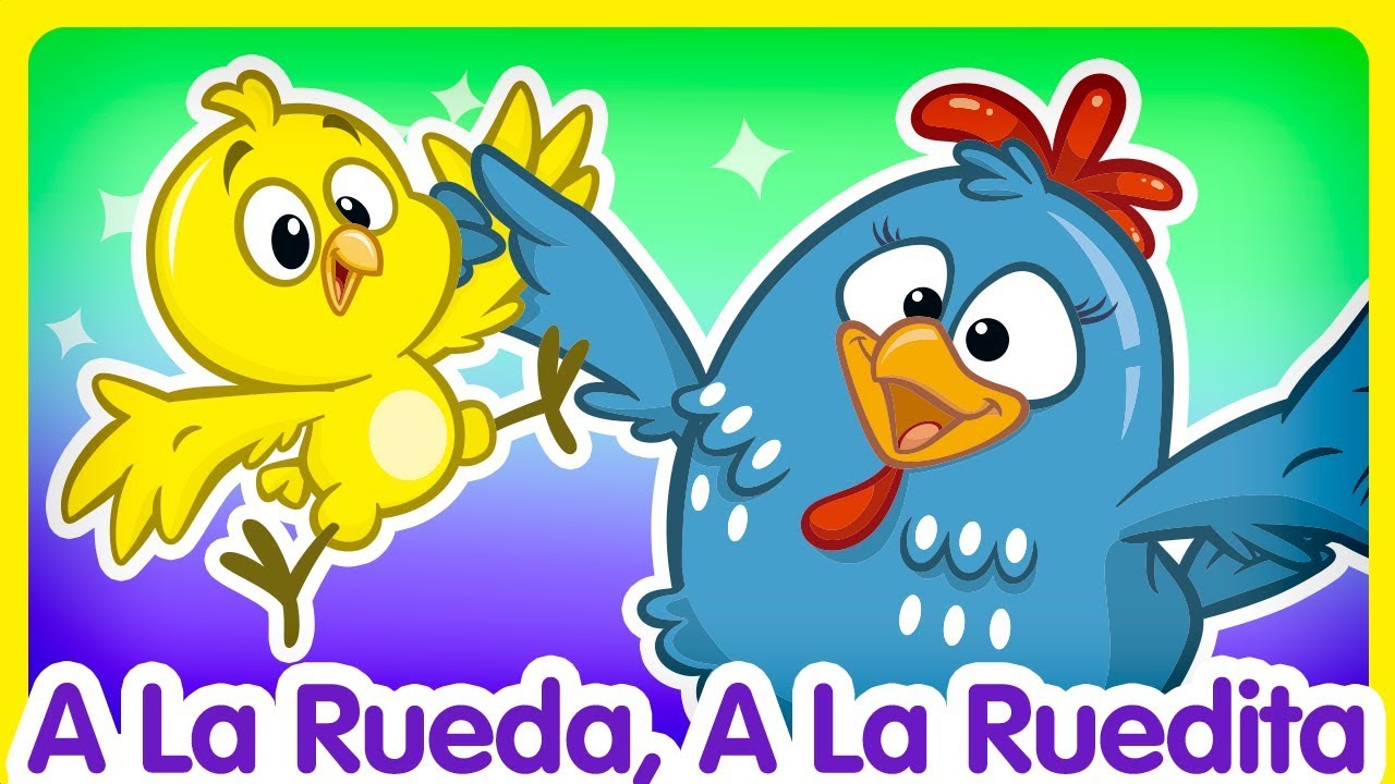 A La Rueda, A La Ruedita - Oficial - Canciones Infantiles De La Gallina ...