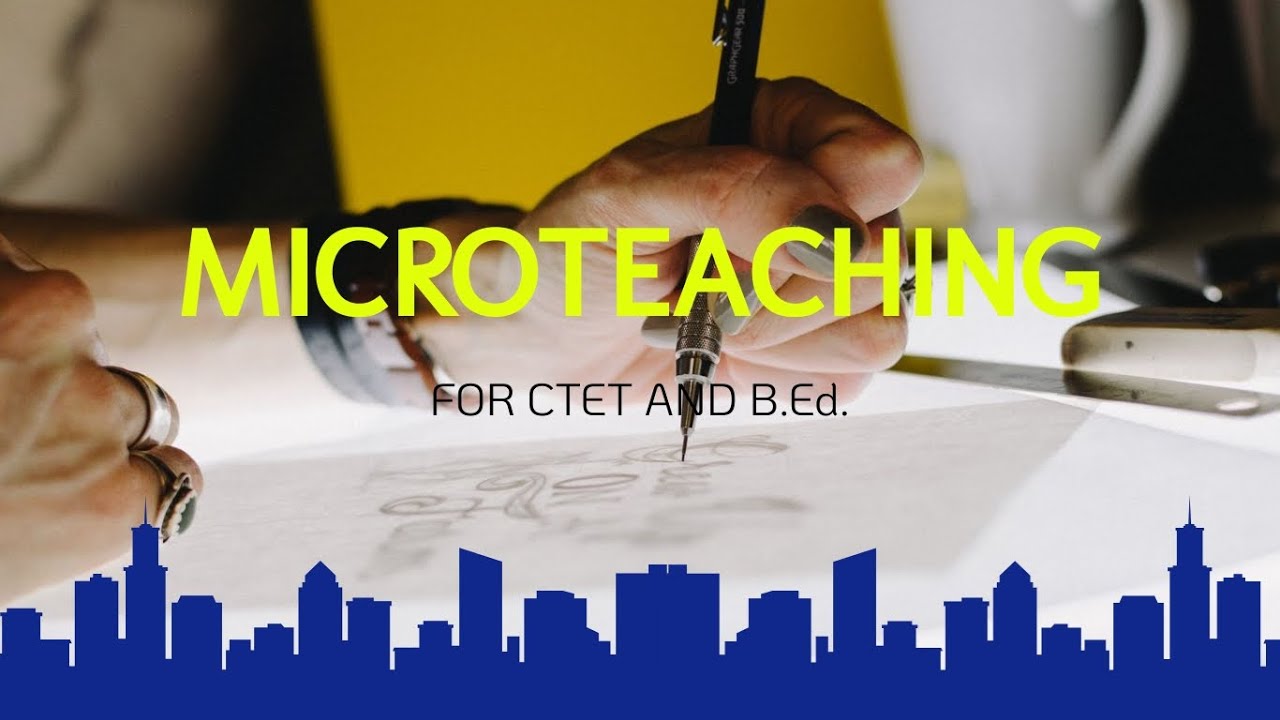 MICRO TEACHING TEACHING SKILLS - YouTube