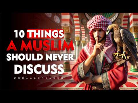 10 things you should never tell anyone in Islam (Privacy in Islam)