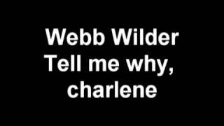 webb wilder tell me why charlene