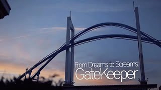 From Dreams to Screams: GateKeeper at Cedar Point Documentary by Devin Olson Media
