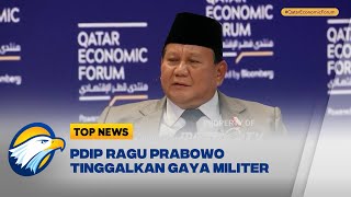 PDIP Ragu Prabowo Tinggalkan Gaya Militer