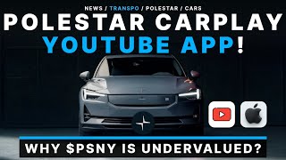 Polestar Apple CarPlay & YouTube App Upgrades! $PSNY Stock Analysis!
