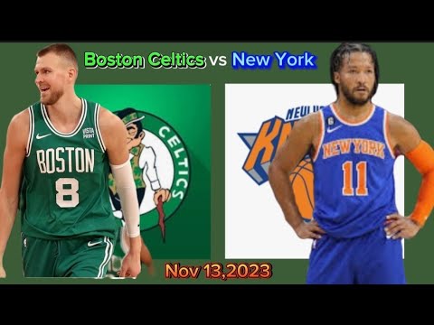 BOSTON CELTICS VS NEW YORK KNICKS (full Game Highlights) Nov 13,2023 # ...