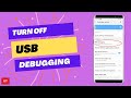 How to turn off USB debugging on Android such as Oppo, One plus or Samsung