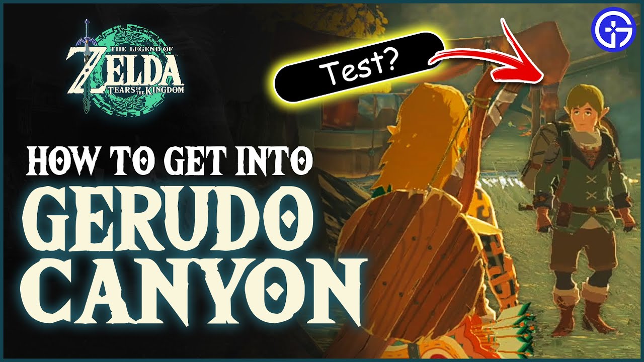 How To Get Into Gerudo Canyon Zelda TOTK | All Answers To Naia's Test ...