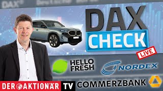 DAX-Check LIVE: Aixtron, BMW, Commerzbank, HelloFresh, Nordex, TAG Immobilien, TeamViewer im Fokus