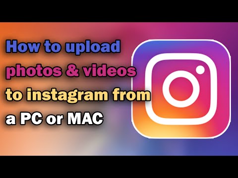 How to upload photos & videos to Instagram from PC or Mac | 2017 How to upload photos & videos to Instagram from PC or Mac | 2017