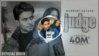 JUDGE FULL SONG BASS BOOSTED + REMIX | Mankirt Aulakh  | New Punjabi Song 2022 | #trending