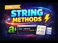 Day 20: Python String Methods ⚡ Clean & Transform Text Easily!