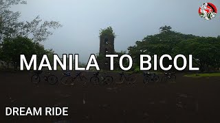 MANILA TO BICOL | DREAM RIDE | LAST DAY | CAGSAWA RUINS