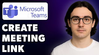 How To Create Meeting Link In Microsoft Teams [2025 Guide]
