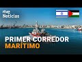 ISRAEL-GAZA: ZARPA el BARCO ESPAÑOL de OPEN ARMS con 200 toneladas de AYUDA HUMANITARIA | RTVE