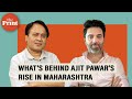 What's behind the phoenix-like rise of NCP Chief Ajit Pawar - his poll strategist explains