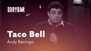 Stories From A Taco Bell Drive-Thru. Andy Beningo