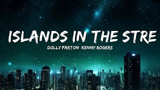 Dolly Parton, Kenny Rogers - Islands In the Stream (Lyrics)  | 25mins of Best Vibe Music