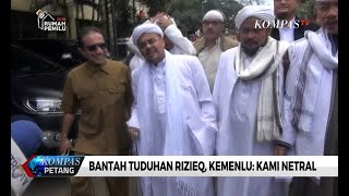 Bantah Tuduhan Rizieq, Kemenlu Tegaskan Netralitasnya