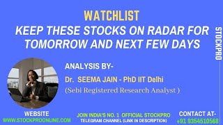 StockPro | KEEP THESE STOCKS ON RADAR FOR TOMORROW AND NEXT FEW DAYS