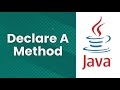 Declare A Method (Java Tutorial)