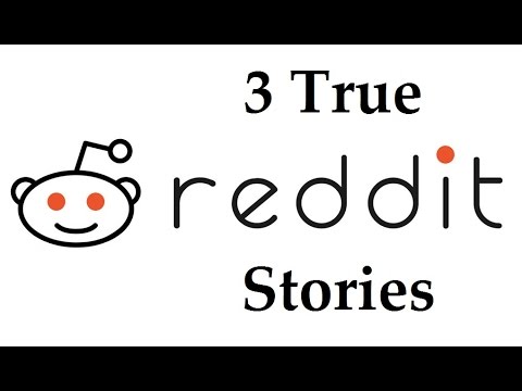 3 True Reddit Stories - YouTube