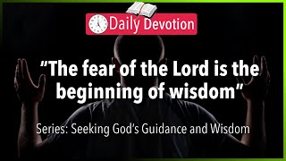 January 26: Proverbs 2:4-6 - The Fear of the Lord is the Beginning of Wisdom - 365 Daily Devotions