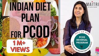 Indian Diet Plan For PCOD | Dr Anjali Kumar | Maitri