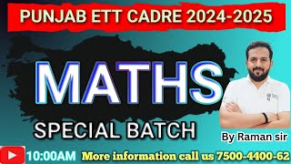 ETT CADRE 2024-25 | MATHS ||TIME- 10 : 00 AM |  DEMO | DAY-16 | ਹੁਣ ਬਣੇਗੀ MATH ਦੀ ਰੇਲ | BY RAMAN SIR