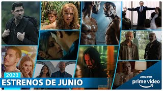 Estrenos AMAZON PRIME VIDEO JUNIO 2023 | Series y Películas