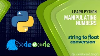 String to float in Python | typecasting in Python | CodeMode