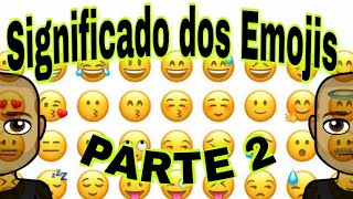 EMOJIS SIGNIFICADOS SEGUNDO EU PARTE 2